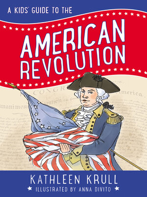 cover image of A Kids' Guide to the American Revolution
